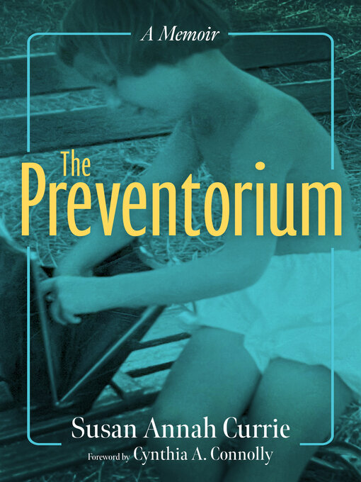 Title details for The Preventorium by Susan Annah Currie - Available